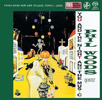 SACD The Phil Woods Quintet: You And The Night And Music
