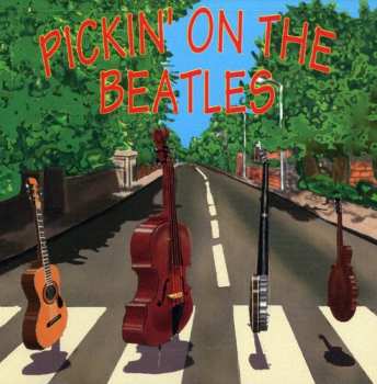 Album The Pickin' On Pickers: Pickin' On The Beatles