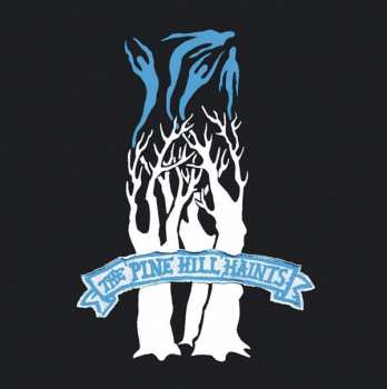 LP The Pine Hill Haints: Ghost Dance