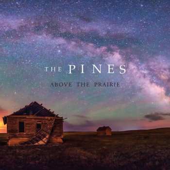 CD The Pines: Above The Prairie