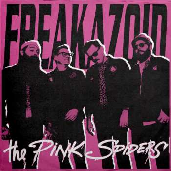 Album The Pink Spiders: Freakazoid