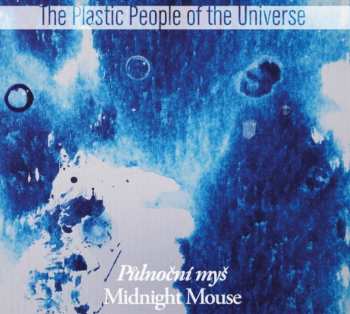 CD The Plastic People Of The Universe: Půlnoční Myš