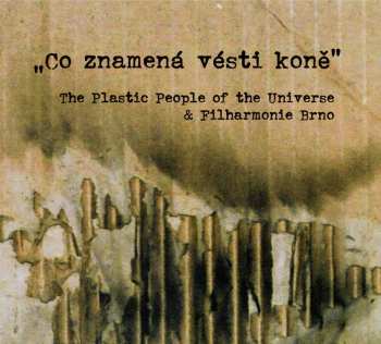 CD/DVD The Plastic People Of The Universe: Co Znamená Vésti Koně