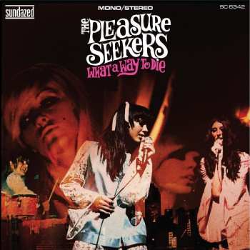 CD The Pleasure Seekers: What A Way To Die