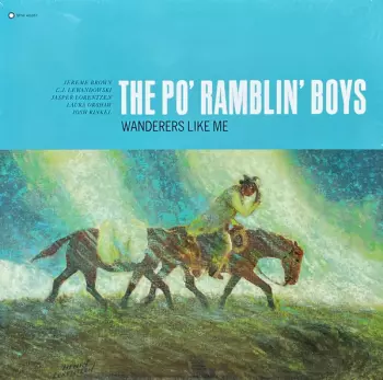 The Po' Ramblin' Boys: Wanderers Like Me