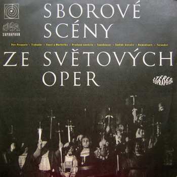 LP The Prague Symphony Orchestra: Sborové Scény Ze Světových Oper