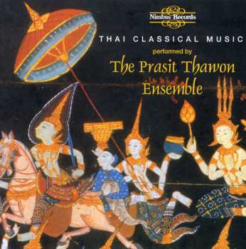 Album The Prasit Thawon Ensemble: Thai Classical Music