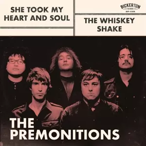 The Premonitions: She Took My Heart And Soul / The Whiskey Shake