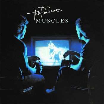 CD The President: Muscles