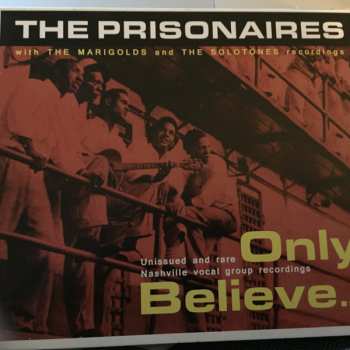 CD The Prisonaires: Only Believe
