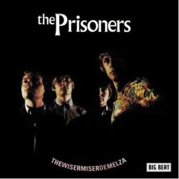 CD The Prisoners: Thewisermiserdemelza: Complete 1983-84 Big Beat Recordings