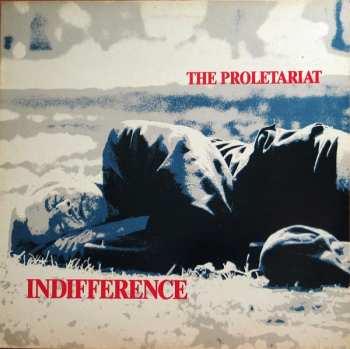 Album The Proletariat: Indifference