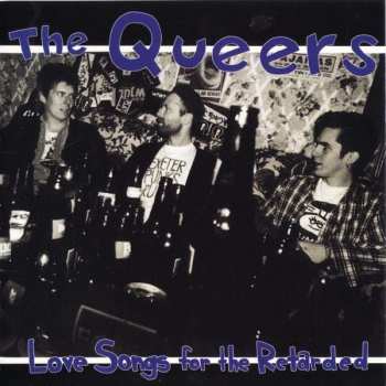 Album The Queers: Love Songs For The Retarded