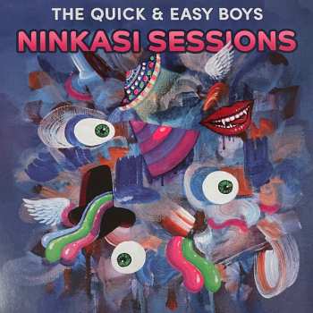 LP The Quick & Easy Boys: Ninkasi Sessions