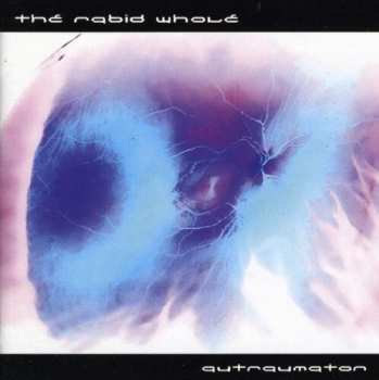 Album The Rabid Whole: Autraumaton