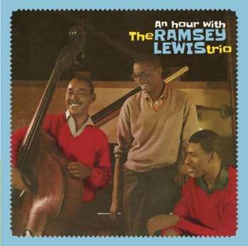 CD The Ramsey Lewis Trio: An Hour With The Ramsey Lewis Trio