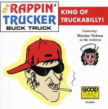 The Rappin' Trucker: Buck Truck
