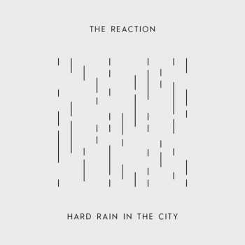 SP The Reaction: Hard Rain In The City