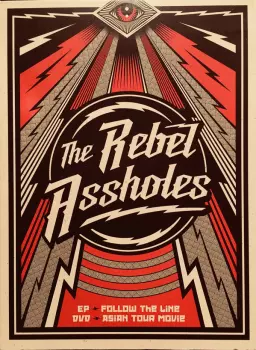 The Rebel Assholes: Follow The Line
