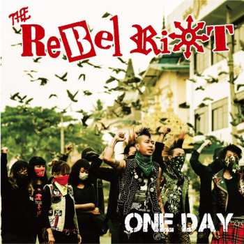 Album The Rebel Riot: One Day