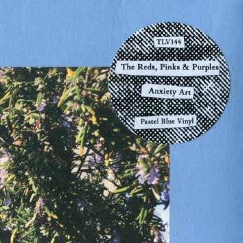 LP The Reds, Pinks And Purples: Anxiety Art LTD | CLR
