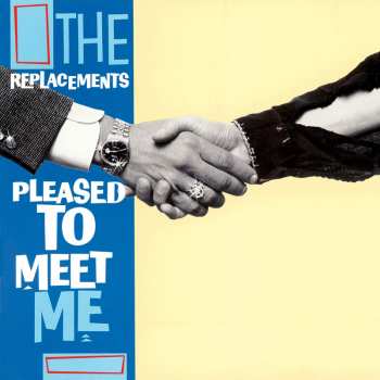 LP/3CD/Doos The Replacements: Pleased To Meet Me DLX