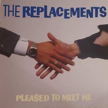 LP/3CD/Doos The Replacements: Pleased To Meet Me DLX