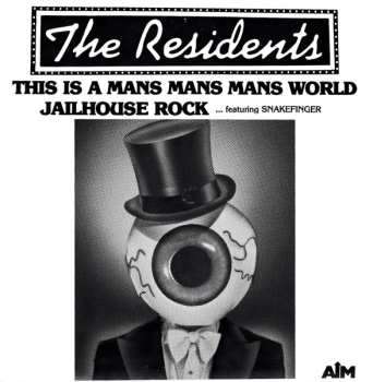 Album The Residents: This Is A Mans Mans Mans World / Jailhouse Rock