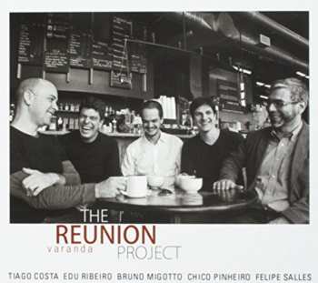 Album The Reunion Project: Varanda