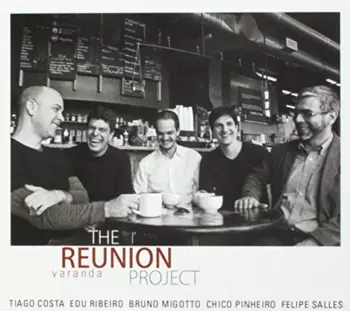 The Reunion Project: Varanda