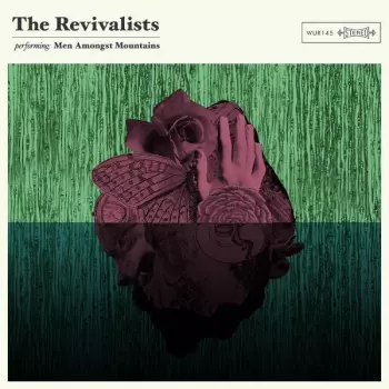 The Revivalists: Men Amongst Mountains