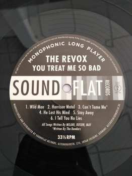 LP The Revox: You Treat Me So Bad
