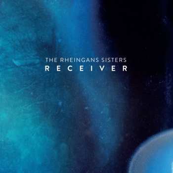 Album The Rheingans Sisters: Receiver