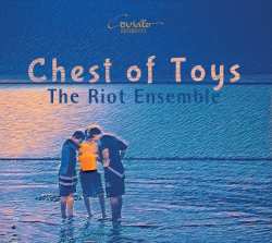 Album Riot Ensemble: Chest Of Toys