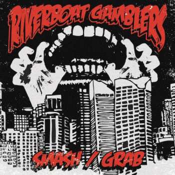 Album The Riverboat Gamblers: Smash/Grab