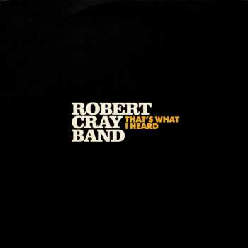 LP The Robert Cray Band: That's What I Heard