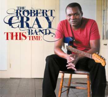 CD The Robert Cray Band: This Time