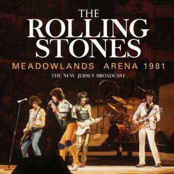 CD The Rolling Stones: Meadowlands Arena 1981 - The New Jersey Broadcast
