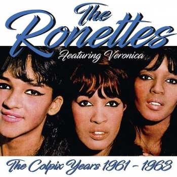 LP The Ronettes: The Colpix Years (1961-1963)