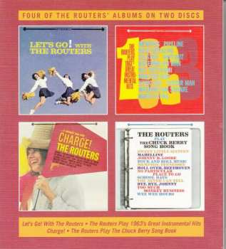 2CD The Routers: Let’s Go! / Play 1963’s Great Instrumental Hits / Charge! / Play The Chuck Berry Song Book