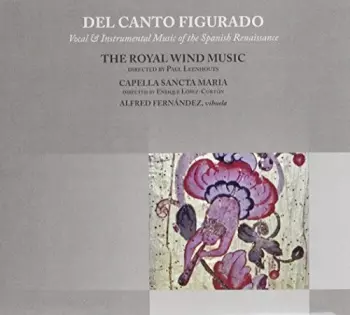 The Royal Wind Music: Del Canto Figurado