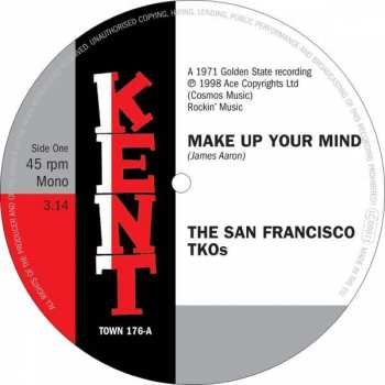 SP San Francisco T.K.O.'s: Make Up your Mind