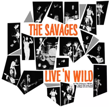 The Savages: Live'n Wild