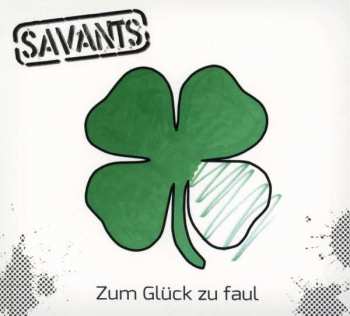 CD The Savants: Zum Glück Zu Faul