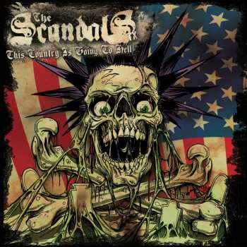 Album The Scandals TX: This Country Is Going To Hell