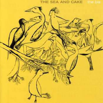 CD The Sea And Cake: The Biz