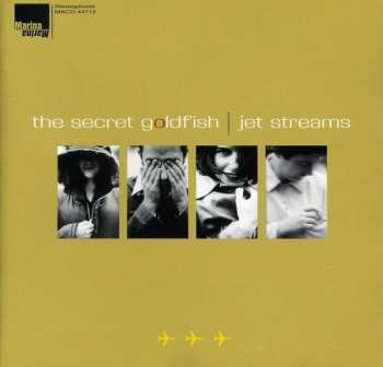 Album The Secret Goldfish: Jet Streams