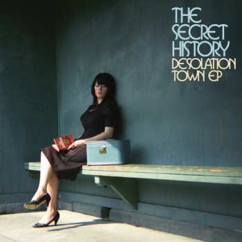 Album The Secret History: Desolation Town EP