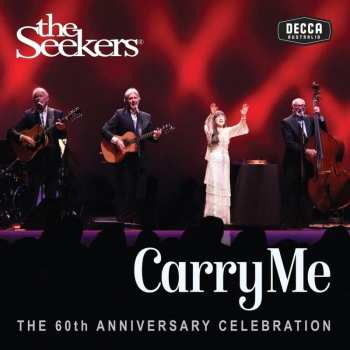 3CD The Seekers: Carry Me - The 60th Anniversary Celebration