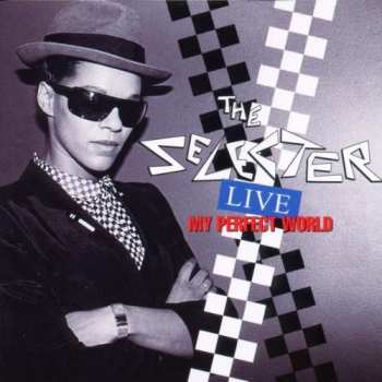 Album The Selecter: Live - My Perfect World